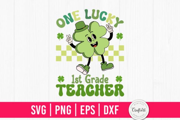 Reviewing the One Lucky 1st Grade Teacher Retro SVG