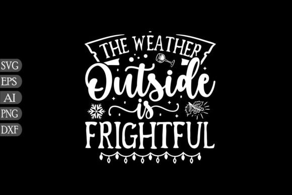 Reviewing The Weather Outside is Frightful SVG